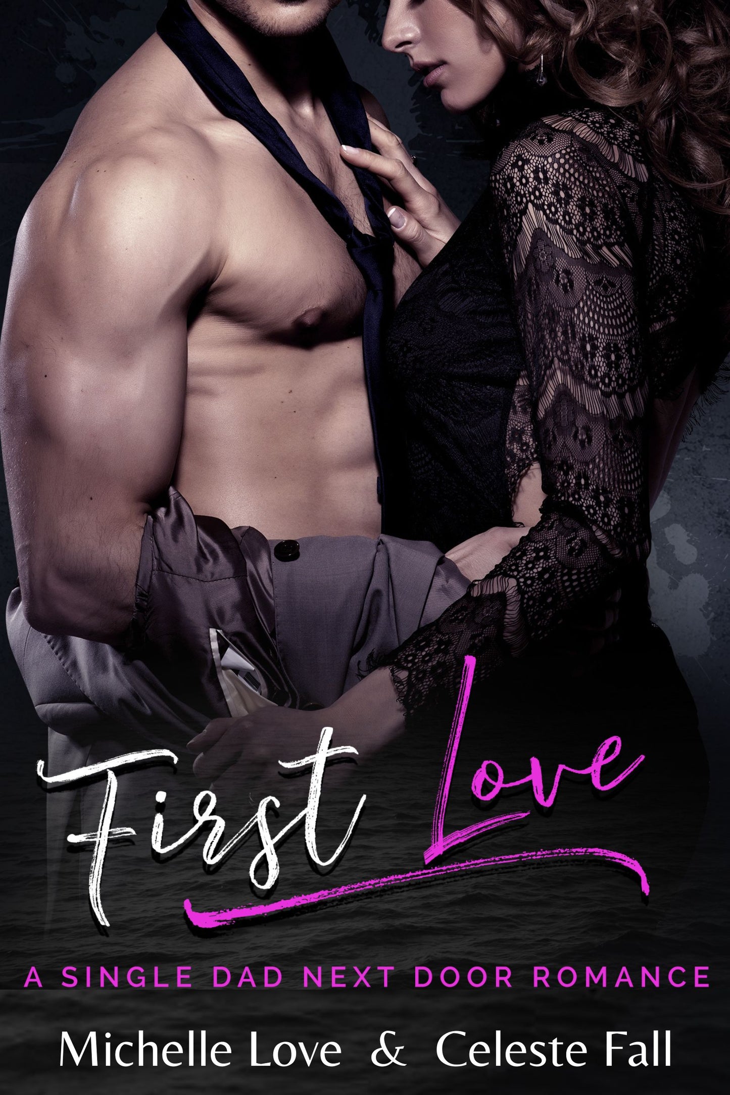 First Love: A Single Dad Next Door Romance