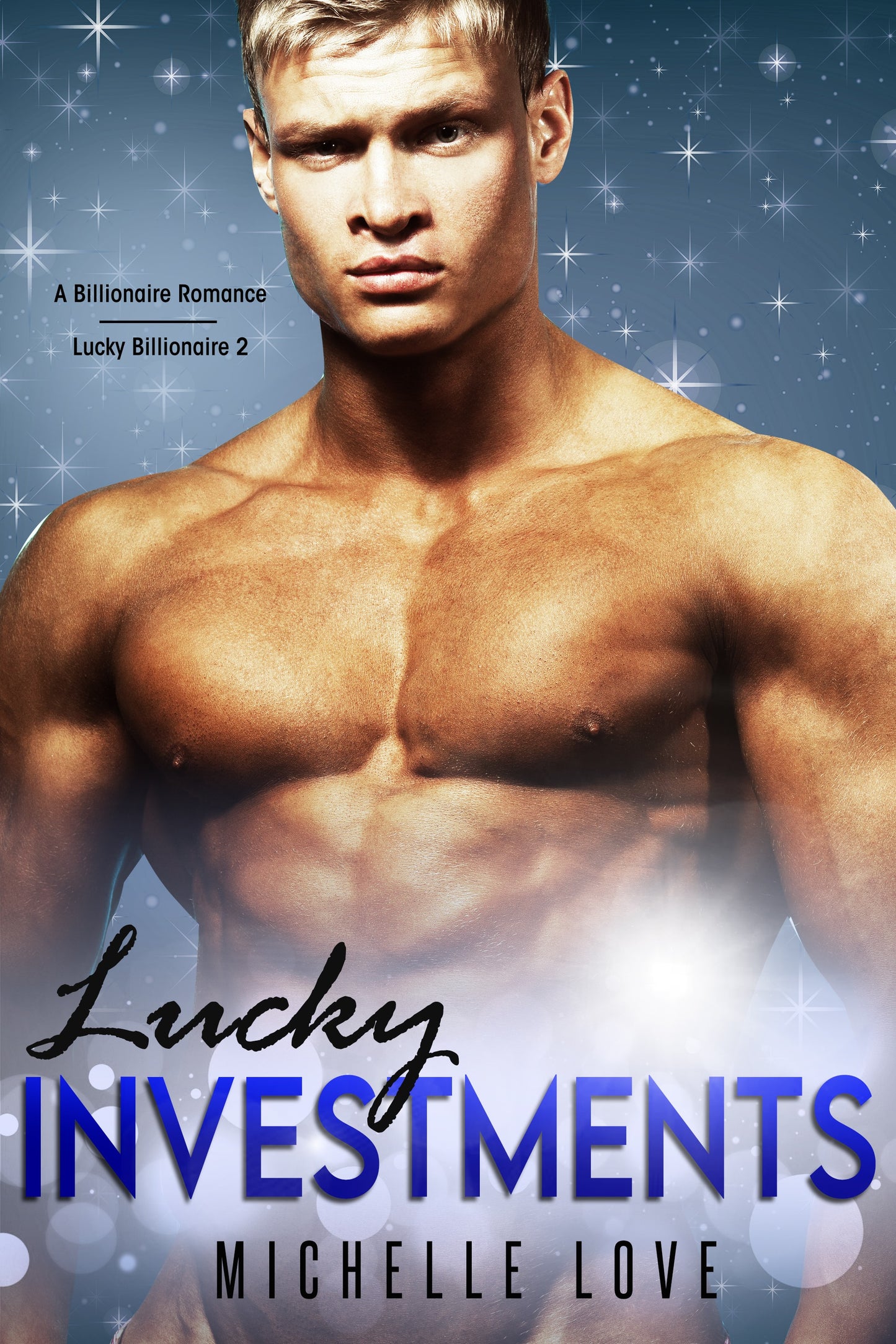 Lucky Investments: A Billionaire Romance (Lucky Billionaire 2)