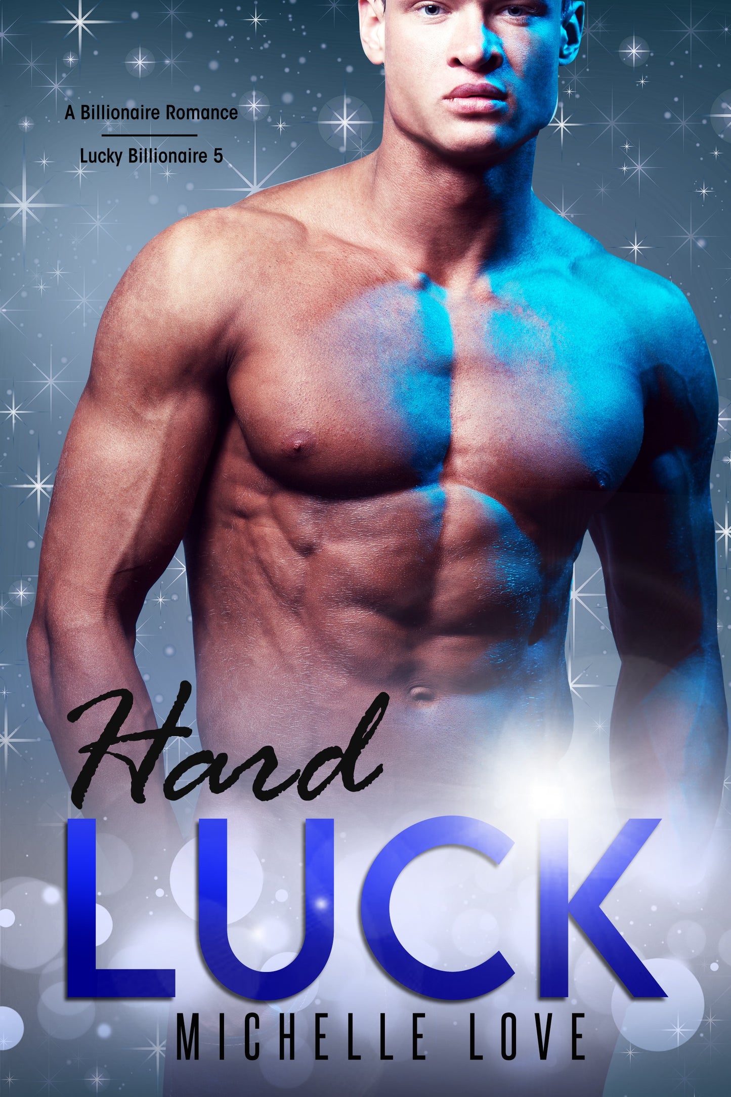 Hard Luck: A Billionaire Romance (Lucky Billionaire 5)