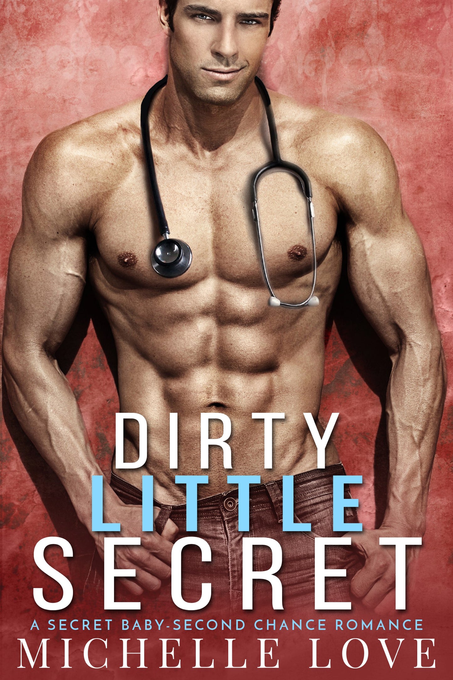 Dirty Little Secret: A Secret Baby-Second Chance Romance (The Sons of Sin 1)