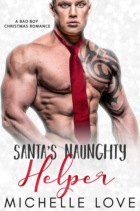 Santa’s Naughty Helper: A Bad Boy Christmas Romance