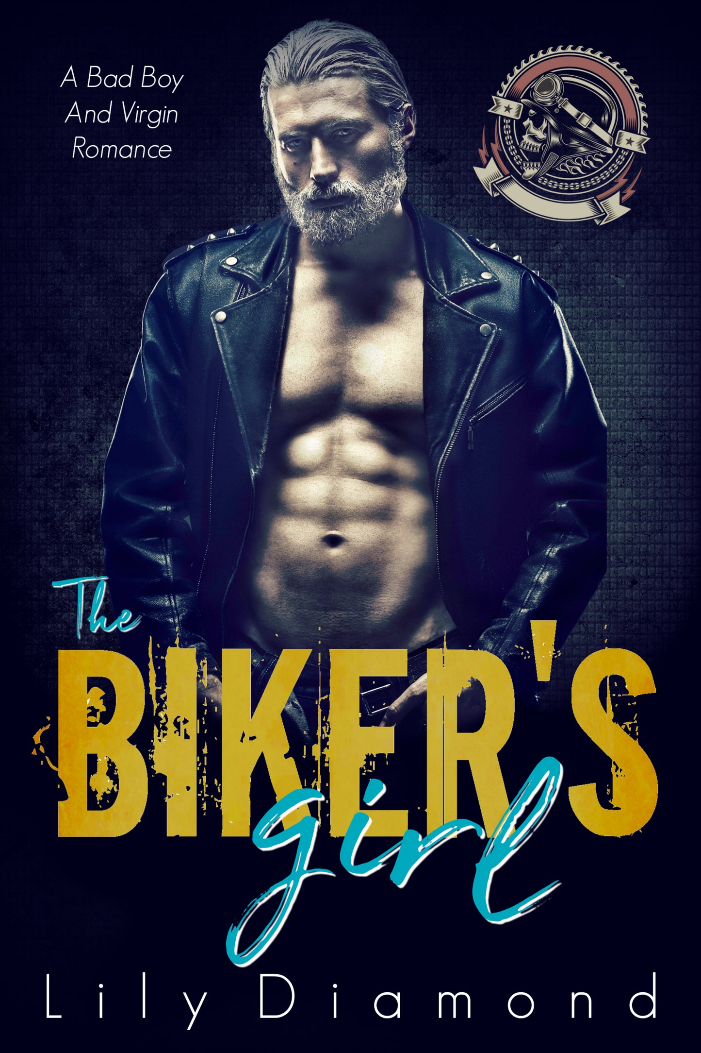 The Biker’s Girl: A Bad Boy & A Virgin Romance