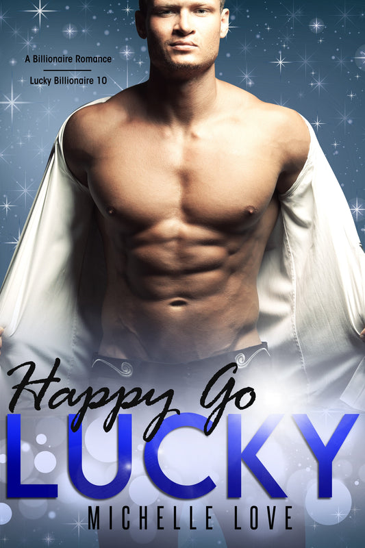 Happy Go Lucky: A Billionaire Romance (Lucky Billionaire 10)