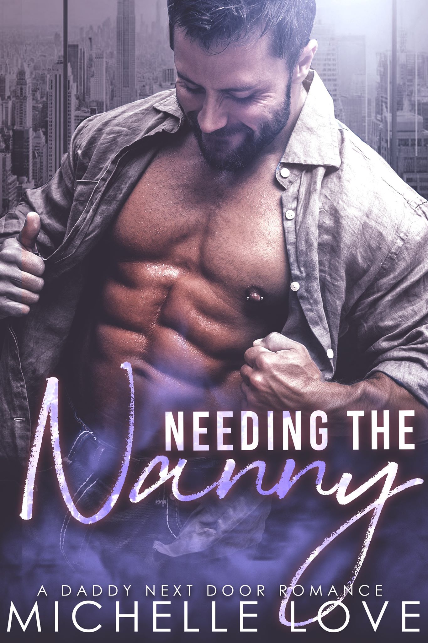 Needing the Nanny: A Daddy Next Door Romance