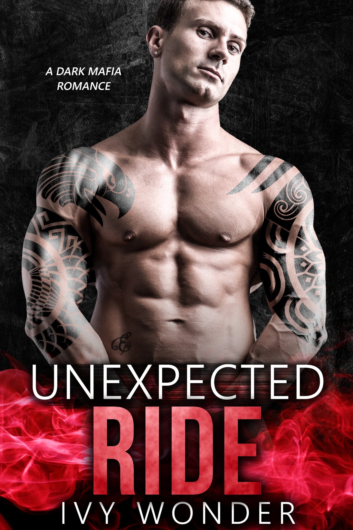 Unexpected Ride: A Dark Mafia Romance (Never Been Caught 1)